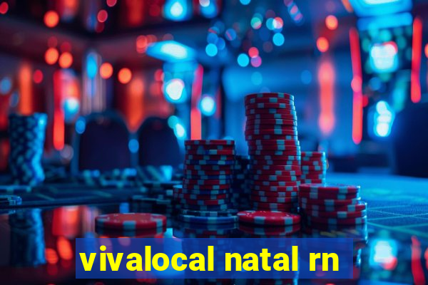 vivalocal natal rn